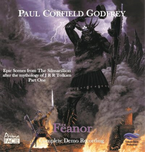 Paul Corfield G Paul Corfield Godfrey: Fëanor: Epic Scenes from the Silmari (CD)