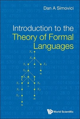 Introduction To The Theory Of Formal Languages by Dan A. Simovici Hardcover Book