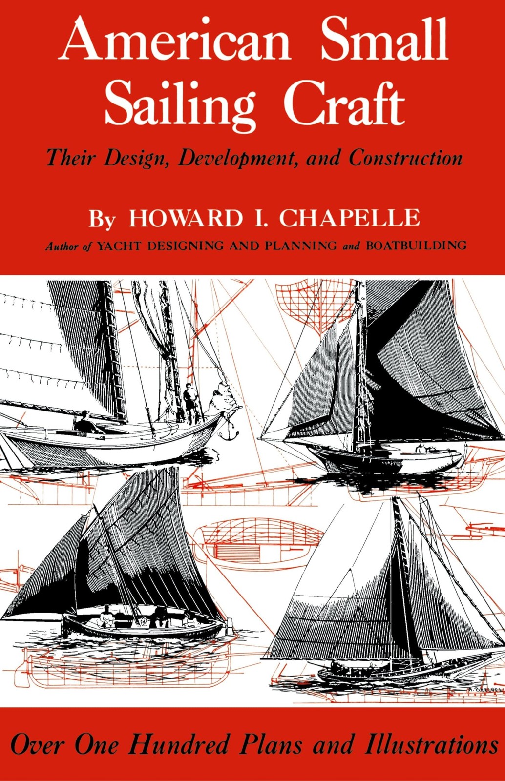 American Small Sailing Craft: Their Design, Development and Construction