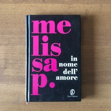 Melissa P. - IN NOME DELL'AMORE - Fazi Editore