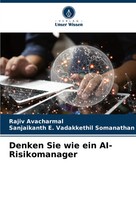 Rajiv Avacharmal (U. A.) | Denken Sie Wie Ein Ai-Risikomanager | Taschenbuch