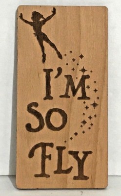 Disney Parks Peter Pan I'm So Fly Wood Magnet New