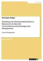 VéRonique DöLger | Ermittlung Der Kundenzufriedenheit In BäCkereien Als Basis...