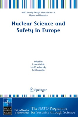 Tomas ¿Echák (u. a.) | Nuclear Science and Safety in Europe | Taschenbuch (2006)