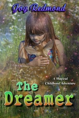 THE DREAMER By Joy Redmond **BRAND NEW**