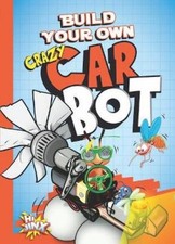 Tucker Besel Byo Crazy Car Bot (Paperback) Bot Maker