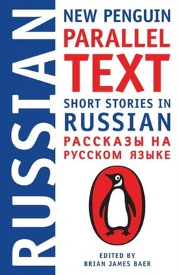 Short Stories in Russian New Penguin Parallel Text PAPERBACK 9780143118343