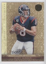 2011 Panini Gold Standard 166/299 Matt Schaub #85 0l2