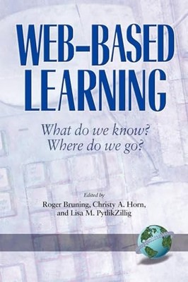 Web-Based Learning: What Do We Know? Where Do We Go? by Roger Bruning NEW
