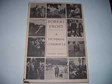 Robert Frost: A Pictorial Chronicle [HC] Kathleen Morrison 1st Ed