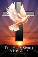Anthony Landon (U. A.) | The Holy Spirit And His Gifts | Taschenbuch | Englisch