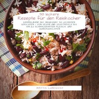 Mattis Lundqvist | 98 Leckere Rezepte FüR Den Reiskocher | Taschenbuch | Deutsch