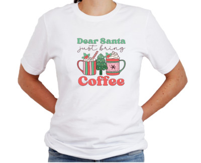 Dear Santa Just Bring Coffee DTF Transfer | Full Colour DTF Heat press Transfer
