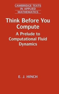 Think Before You Compute by E. J. Hinch - 9781108479547