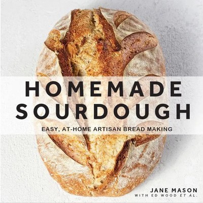 Homemade Sourdough | Easy, At-Home Artisan Bread Making | Jane Mason | Englisch