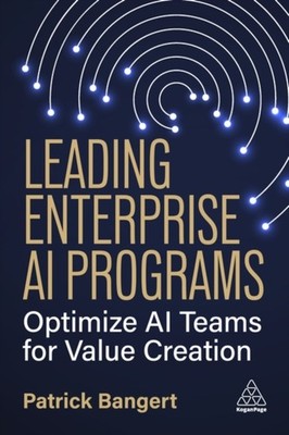 LEADING ENTERPRISE AI PROGRAMS GENERATE by BANGERT, PATRICK Paperback Self Help
