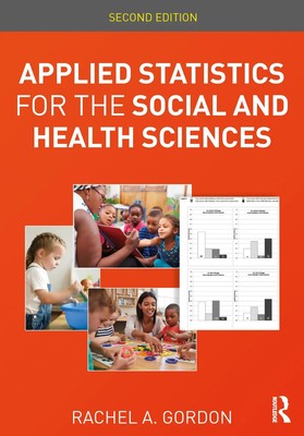 Applied Statistics for the Social and Health Sciences | Gordon | Englisch | Buch