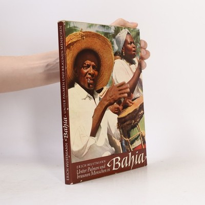 Unter Palmen Und Braunen Menschen in Bahia  |  Erich Wustmann