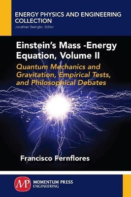 Einstein's Mass-Energy Equation, Volume II - 9781946646743