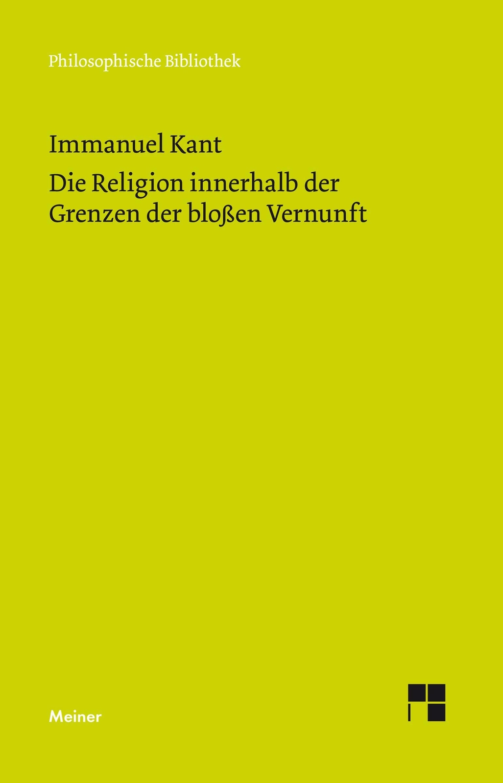 Thumbnail - Die Religion Innerhalb Der Grenzen Der Bloßen Vernunft | Immanuel Kant