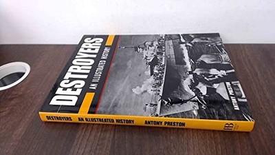 Destroyers: An Illustrated History by Preston, Antony Hardback Book The Fast