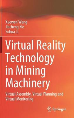 Virtual Reality Technology in Mining Machinery - 9789811644078