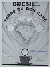 PUBLICITE CAFE DU BRESIL TERRE DU BON CAFE CLIMAT SOL CULTURE DE 1935 AD PUB