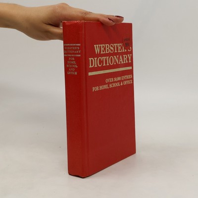 Webster's Dictionary for Home, School and Office  |  John Gage Allee