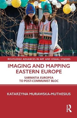 Imaging and Mapping Eastern Europe - 9781138490857