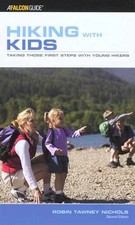 Hiking with Kids: Taking Those First - Paperback, by Nichols Robin Tawney - Good