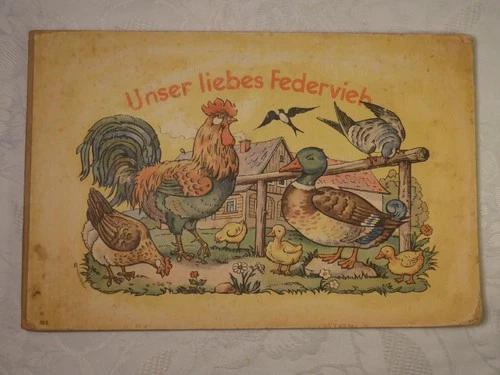 old picture book children's book Our dear Federvieh Hanitzsch 505