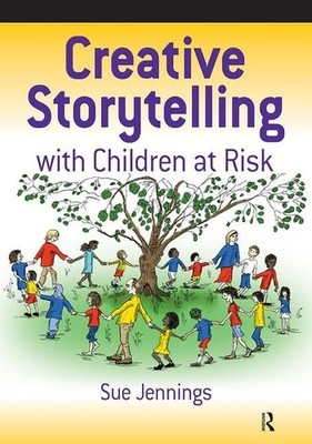 Creative Storytelling with Children at ... by Jennings, Sue Paperback / softback