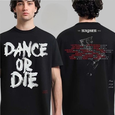 DANCE OR DIE Tシャツ THE MAYHEM BALL Lady Gaga The Mayhem Ball Tour 2026 Exclusive Merch Dance Or Die T