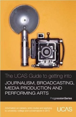 The UCAS Guide to Getting into Journ... by TargetJobs.co.uk Paperback / softback