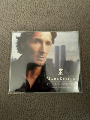 Mark Keller - You'll Never Find (Another Love Like Mine) | Maxi CD 2000