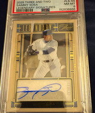2025 Panini Three and Two Legendary Signatures Sammy Sosa LS-SS Auto /99 PSA 8