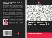 Makda Getachew Abebe | GestãO Da MudançA No Sector Da Sociedade Civil | Buch