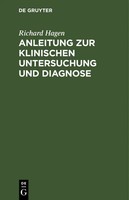 Richard Hagen | Anleitung Zur Klinischen Untersuchung Und Diagnose | Buch
