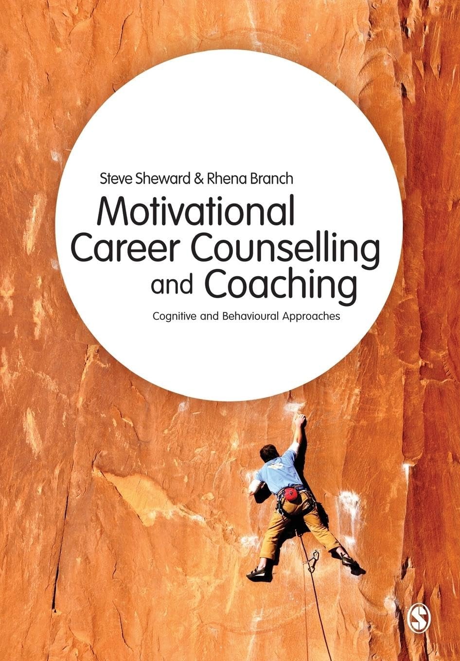 Motivational Career Counselling & Coaching Cognitive and Behavioural Approaches