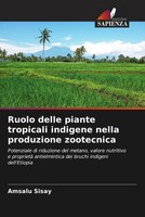 Amsalu Sisay | Ruolo Delle Piante Tropicali Indigene Nella Produzione Zootecnica