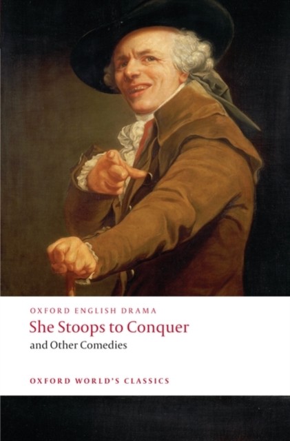 She Stoops to Conquer and Other Comedies by David Garrick (Paperback Book)