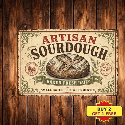 Fresh Loaf Sourdough Bread Bakery Chef Kitchen Cafe Decor Metal Tin Sign Plaque