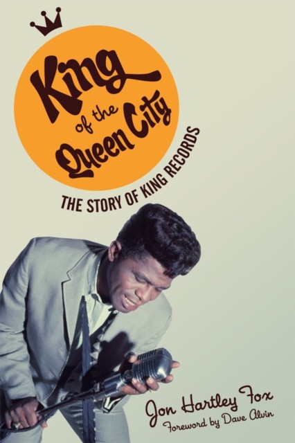 King of the Queen City by Jon Hartley Fox HARDBACK 9780252034688