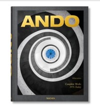 Ando. Complete Works 1975-Today By Philip Jodidio - Modernist Simplicity Master