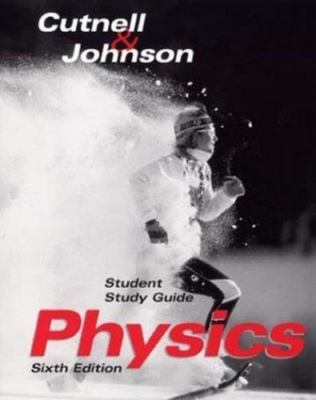 Student Study Guide to Accompany Physics 6th Edition by 