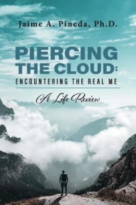 Piercing the Cloud - Encountering the Real Me : A Life Review, Paperback by P...