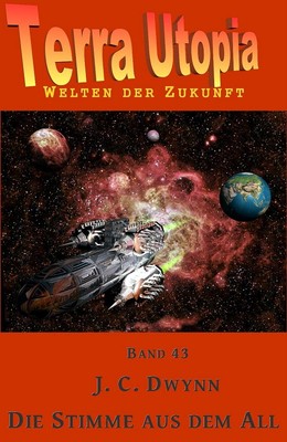 Die Stimme aus dem All von J. C. Dwynn (Taschenbuch)