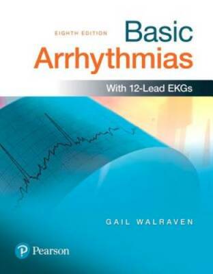 Basic Arrhythmias (8th Edition) - Paperback By Walraven, Gail - GOOD