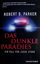 Das Dunkle Paradies • Jesse Stone Bd. 1 • Robert B. Parker • Zustand: Sehr gut !