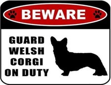Beware Guard Welsh Corgi silhouette on Duty 11.5 inch x 9 inch Laminated Dog S